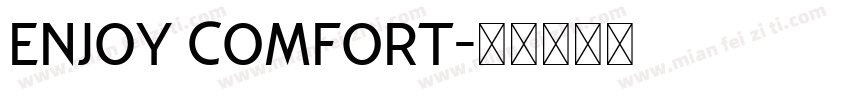 ENJOY COMFORT字体转换